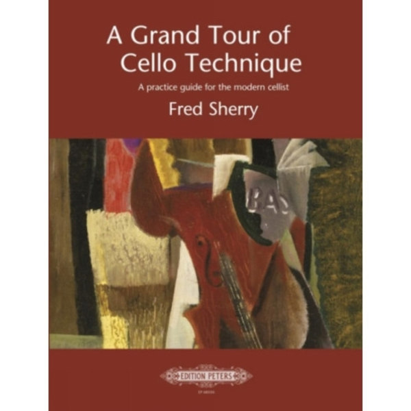 A Grand Tour of Cello Technique (häftad, eng)