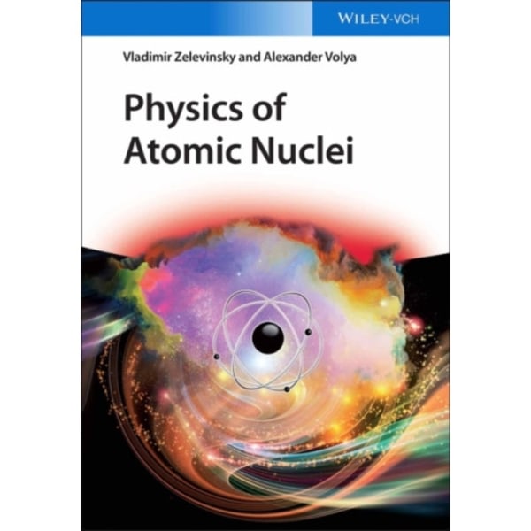 Physics of Atomic Nuclei (inbunden, eng)