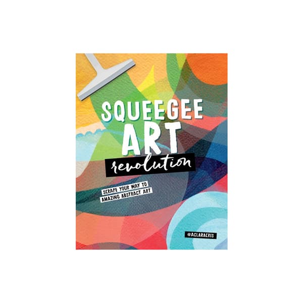 Squeegee Art Revolution (häftad, eng)
