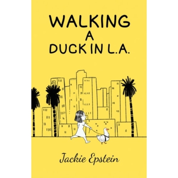 Walking a Duck in L.A. (häftad, eng)