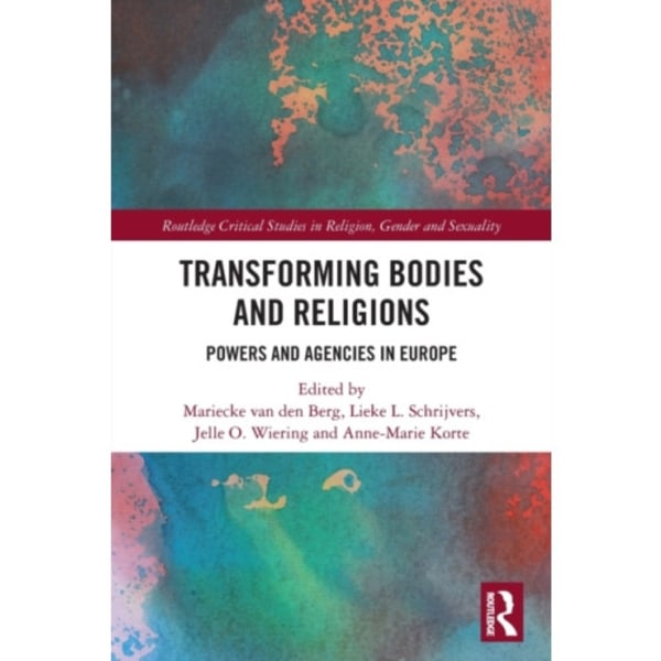 Transforming Bodies and Religions (häftad, eng)