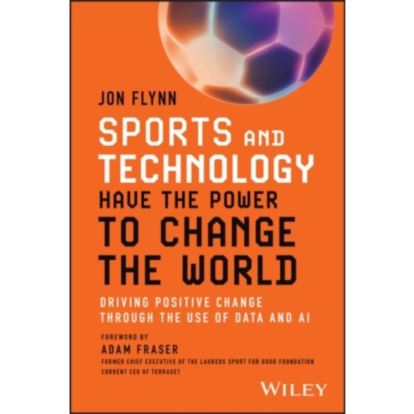 Sports and Technology Have the Power to Change the World (häftad, eng)