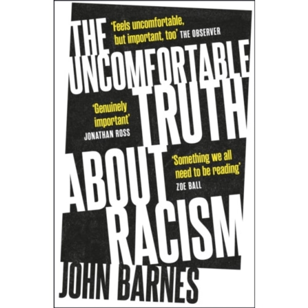 The Uncomfortable Truth About Racism (häftad, eng)