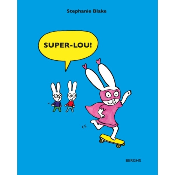 Super-Lou! (inbunden)