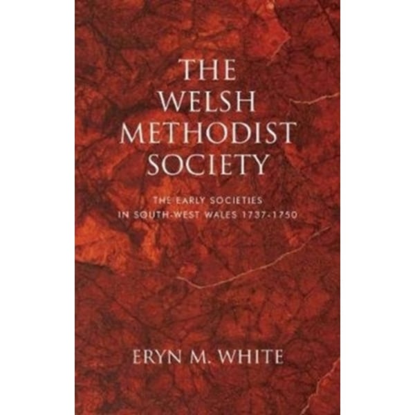 The Welsh Methodist Society (häftad, eng)