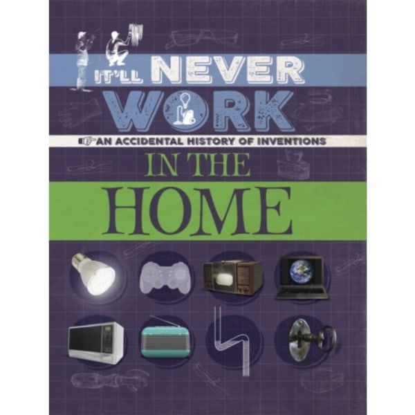 It'll Never Work: In the Home (häftad, eng)