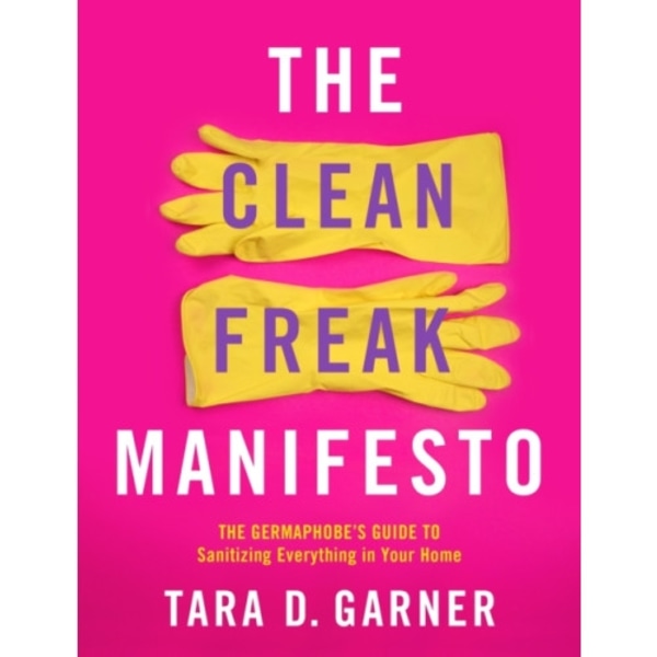 The Clean Freak Manifesto (häftad, eng)