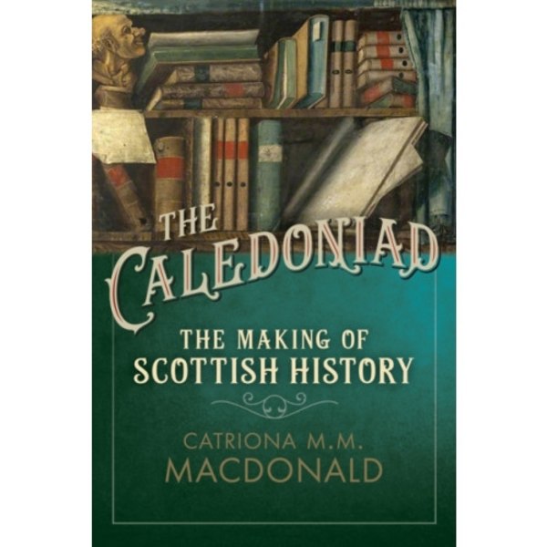 The Caledoniad (inbunden, eng)