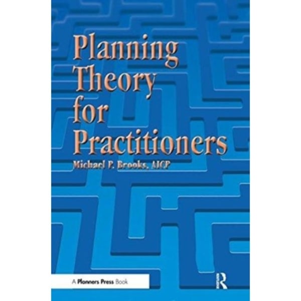 Planning Theory for Practitioners (häftad, eng)