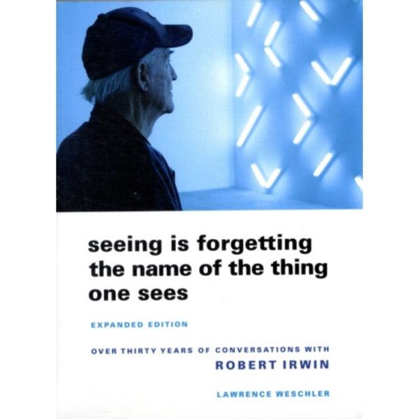 Seeing Is Forgetting the Name of the Thing One Sees (häftad, eng)
