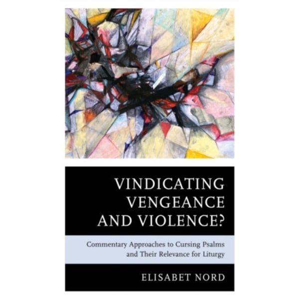 Vindicating Vengeance and Violence? (inbunden, eng)