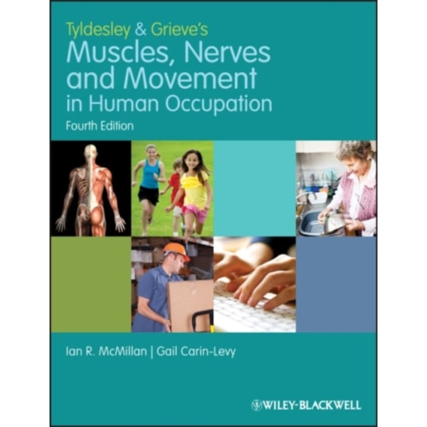Tyldesley and Grieve's Muscles, Nerves and Movement in Human Occupation (häftad, eng)