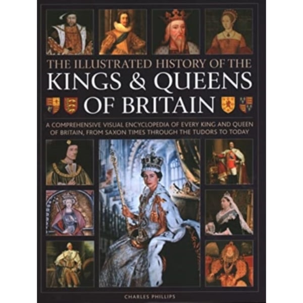 Kings and Queens of Britain, Illustrated History of (inbunden, eng)