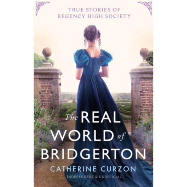 Inside the World of Bridgerton (inbunden, eng)