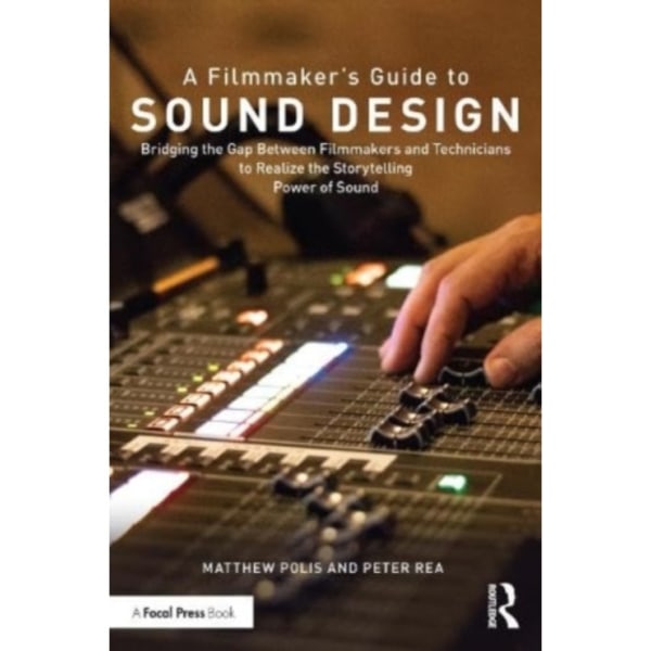 A Filmmaker’s Guide to Sound Design (häftad, eng)