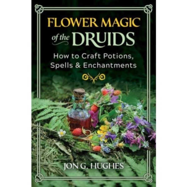 Flower Magic of the Druids (häftad, eng)