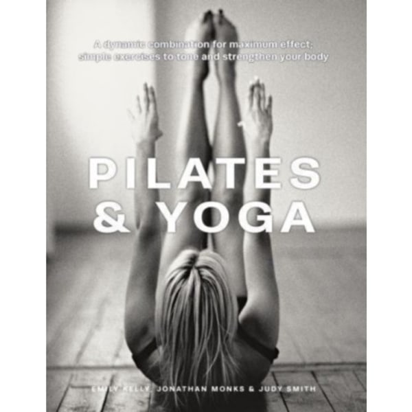 Pilates & Yoga (inbunden, eng)