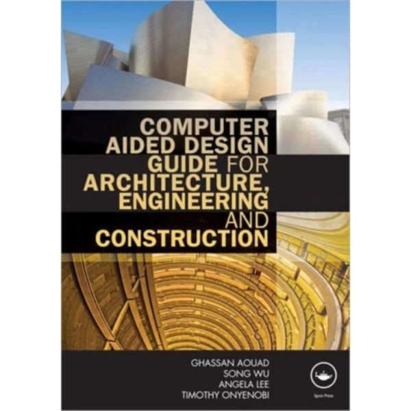 Computer Aided Design Guide for Architecture, Engineering and Construction (häftad, eng)