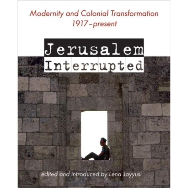 Jerusalem Interrupted (häftad, eng)