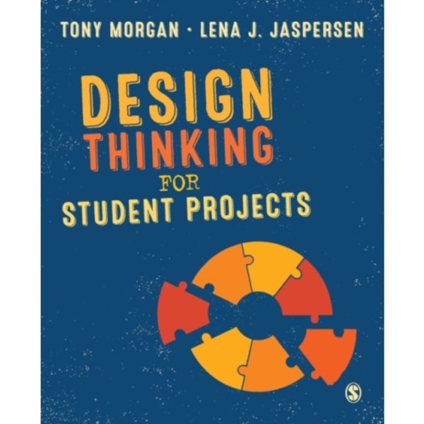 Design Thinking for Student Projects (häftad, eng)