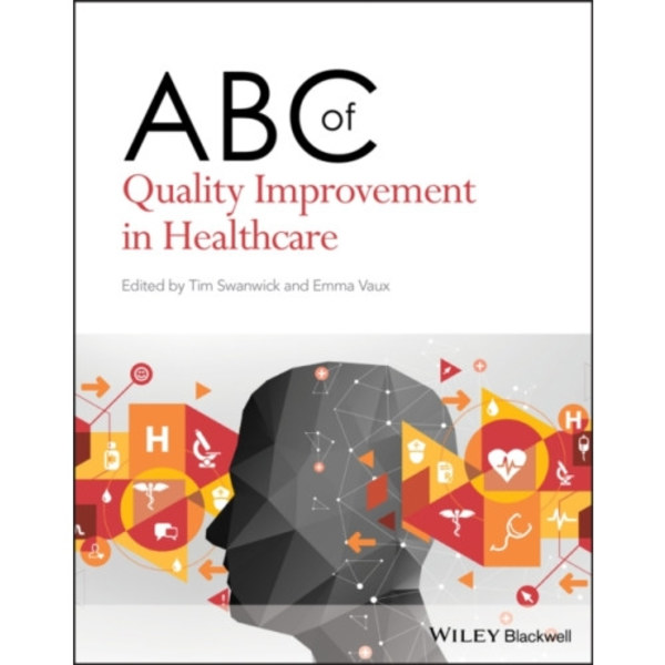 ABC of Quality Improvement in Healthcare (häftad, eng)