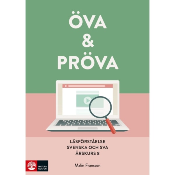 Öva & pröva. Läsförståelse i svenska och sva årskurs 8 (häftad)