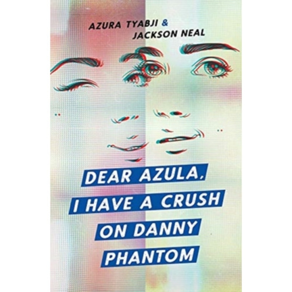 Dear Azula, I Have a Crush on Danny Phantom (häftad, eng)