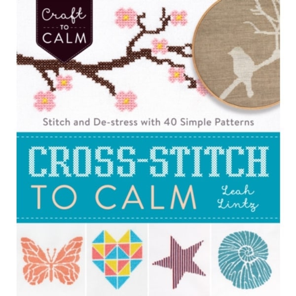 Cross Stitch to Calm (häftad, eng)