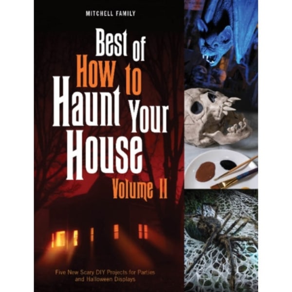 Best of How to Haunt Your House, Volume II (inbunden, eng)