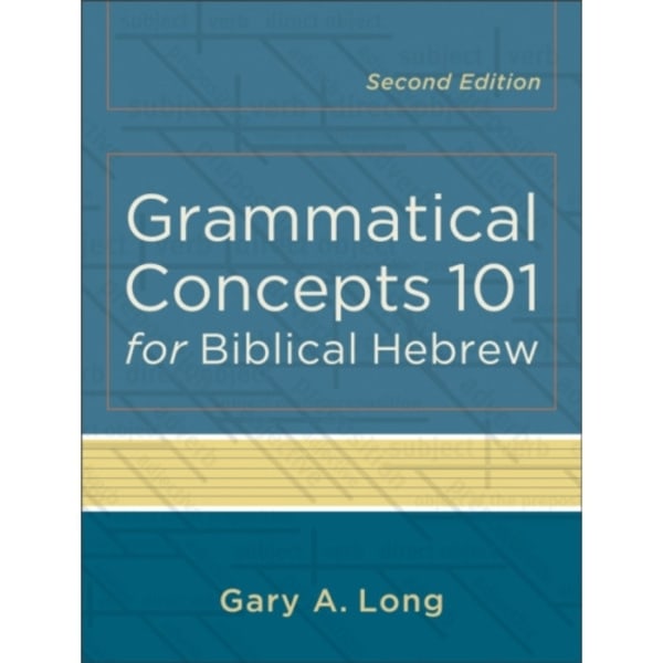 Grammatical Concepts 101 for Biblical Hebrew (häftad, eng)