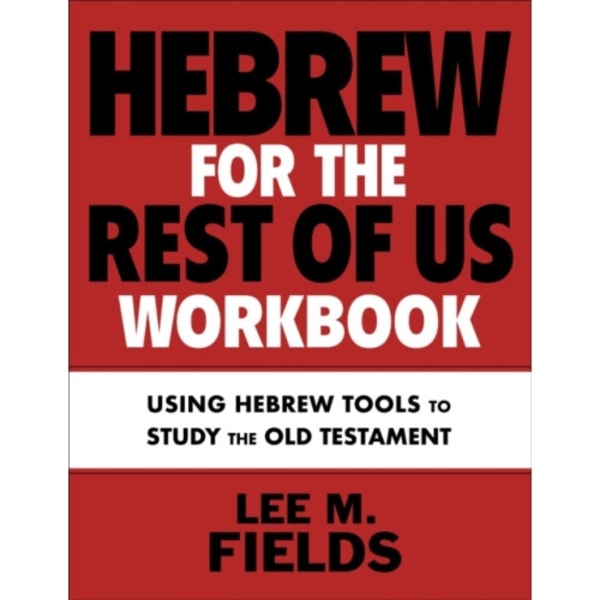 Hebrew for the Rest of Us Workbook (häftad, eng)