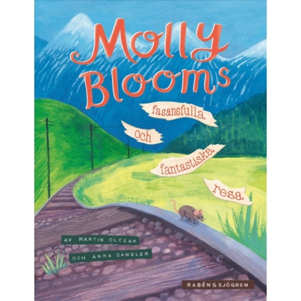 Molly Blooms fasansfulla och fantastiska resa (bok, klotband)