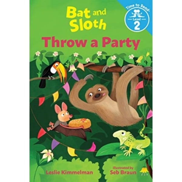 BAT & SLOTH THROW A PARTY (inbunden, eng)