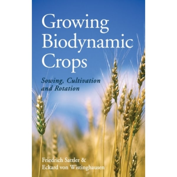 Growing Biodynamic Crops (häftad, eng)