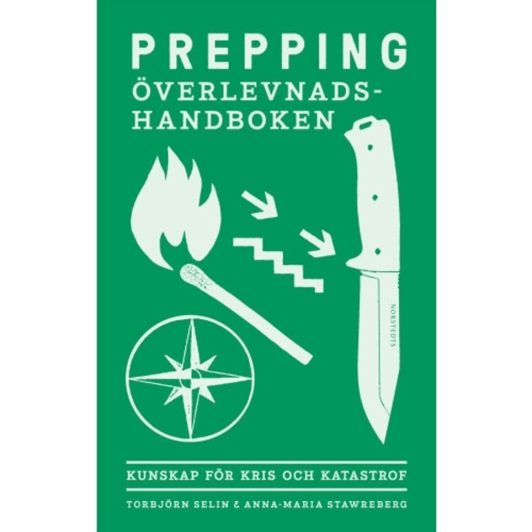 Prepping - överlevnadshandboken : kunskap för kris och katastrof (bok, flexband)
