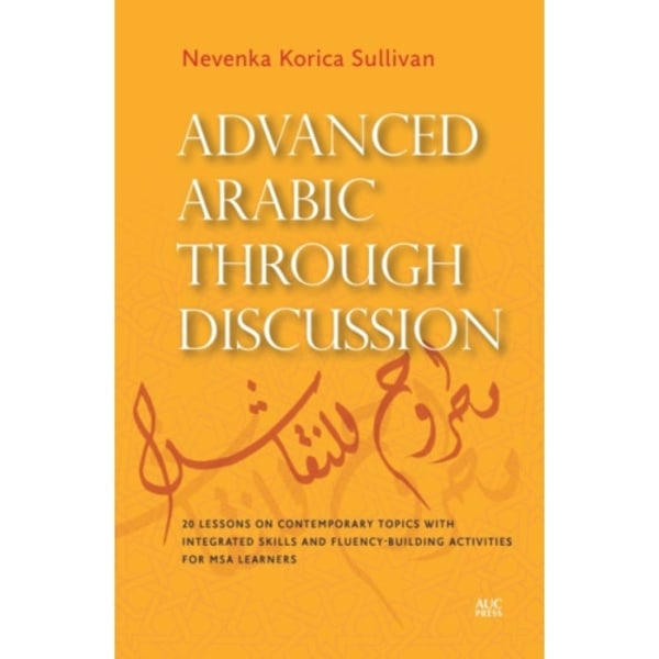 Advanced Arabic Through Discussion (häftad, ara)