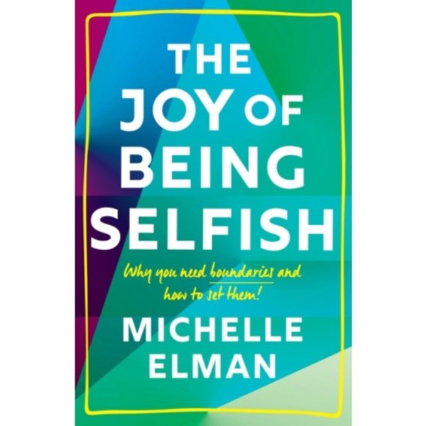The Joy of Being Selfish (inbunden, eng)