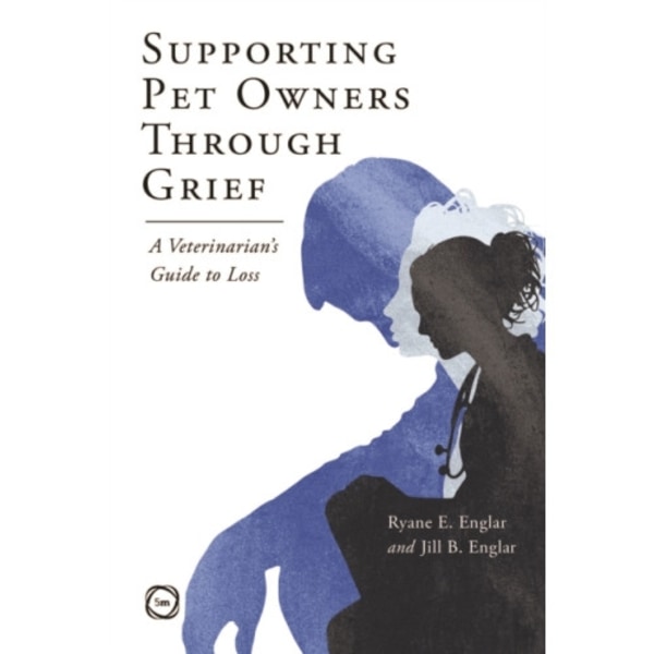 Supporting Pet Owners Through Grief (häftad, eng)