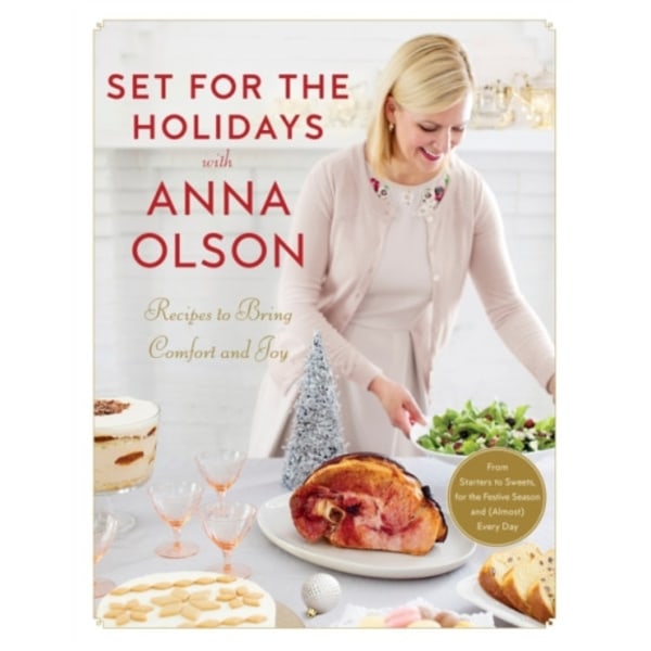 Set for the Holidays with Anna Olson (inbunden, eng)