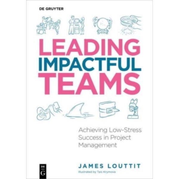 Leading Impactful Teams (häftad, eng)