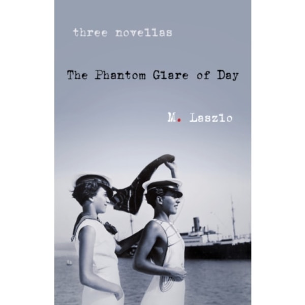 The Phantom Glare of Day (häftad, eng)