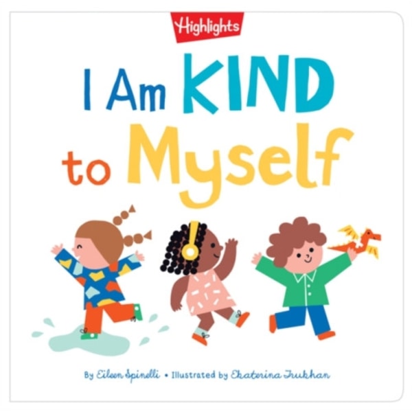 I Am Kind to Myself (inbunden, eng)