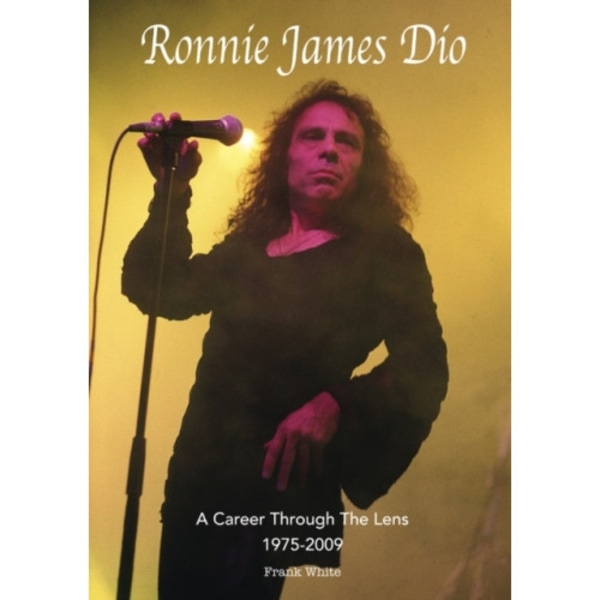 Ronnie James Dio - A Career Through The Lens 1975-2009 (häftad, eng)