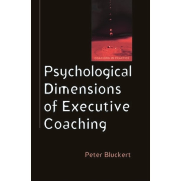 Psychological Dimensions of Executive Coaching (häftad, eng)