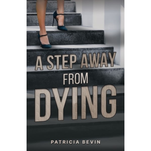 A Step Away from Dying (häftad, eng)