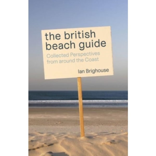 The British Beach Guide (häftad, eng)