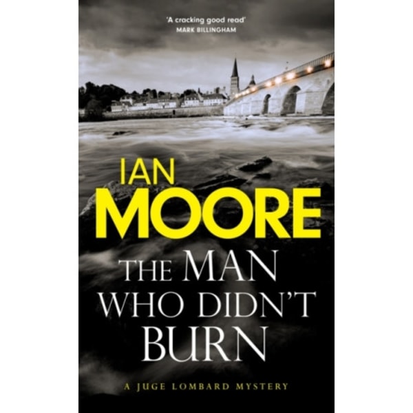 The Man Who Didn't Burn (inbunden, eng)