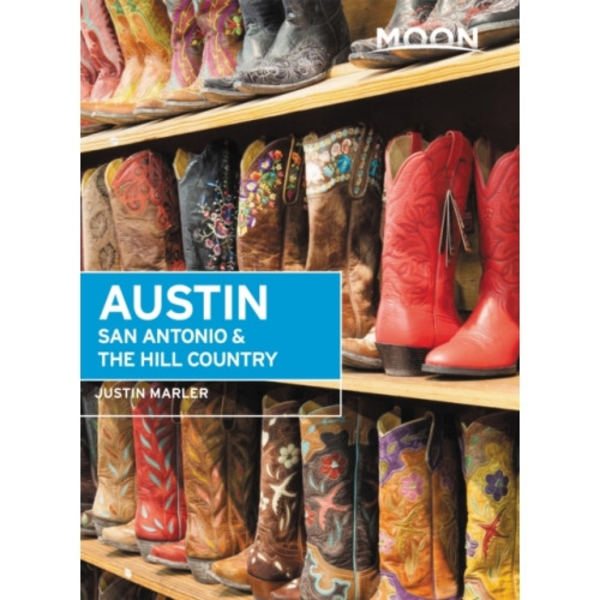 Moon Austin, San Antonio & the Hill Country (Sixth Edition) (häftad, eng)