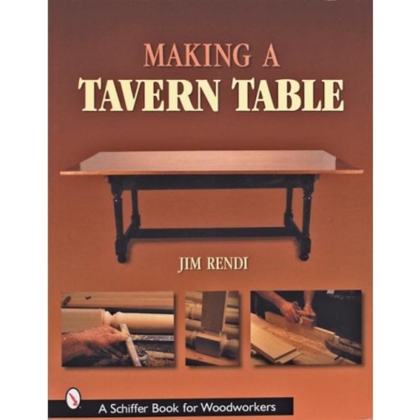 Making A Tavern Table (häftad, eng)