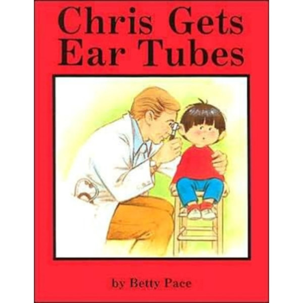 Chris Gets Ear Tubes (häftad, eng)